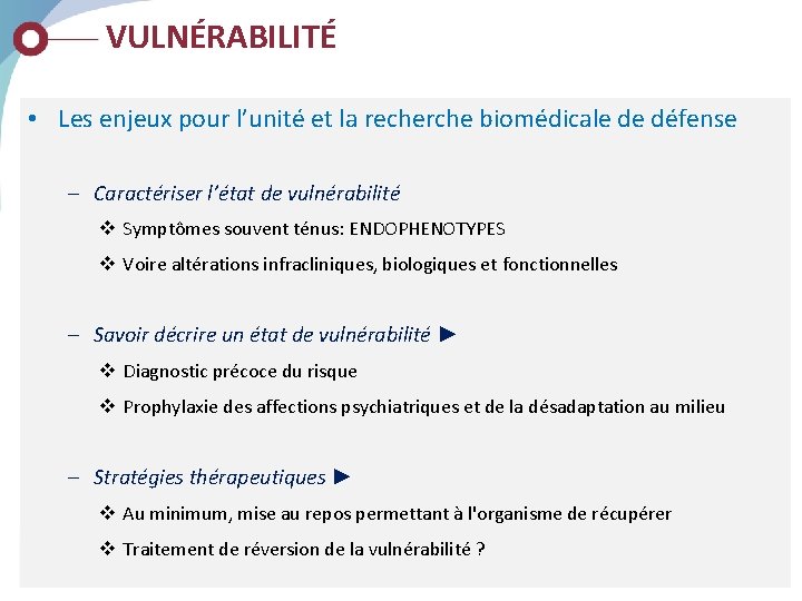 VULNÉRABILITÉ • Les enjeux pour l’unité et la recherche biomédicale de défense – Caractériser