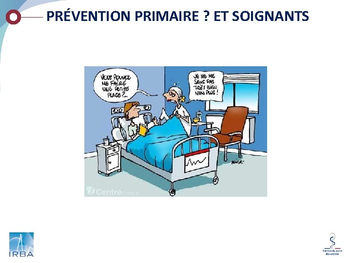 PRÉVENTION PRIMAIRE ? ET SOIGNANTS 