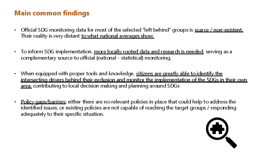 Main common findings • Official SDG monitoring data for most of the selected “left
