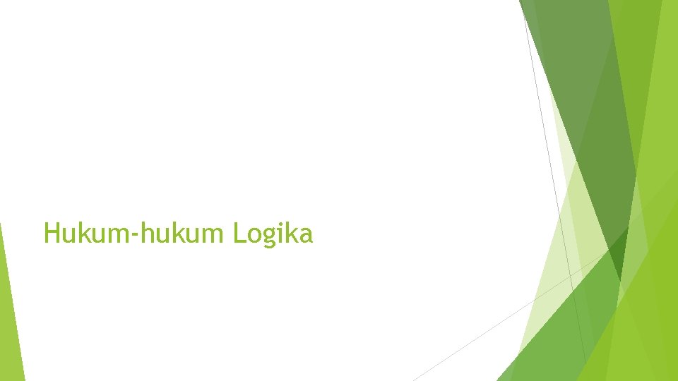 Hukum-hukum Logika 