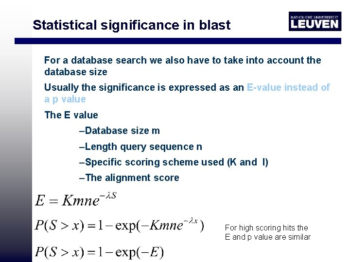 Statistical significance in blast For a database search we also have to take into