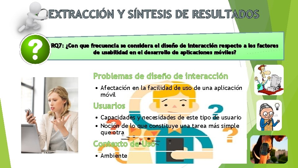 EXTRACCIÓN Y SÍNTESIS DE RESULTADOS RQ 7: ¿Con que frecuencia se considera el diseño