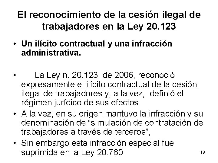 El reconocimiento de la cesión ilegal de trabajadores en la Ley 20. 123 •