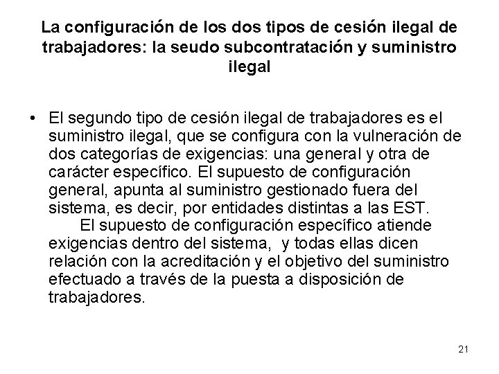 La configuración de los dos tipos de cesión ilegal de trabajadores: la seudo subcontratación