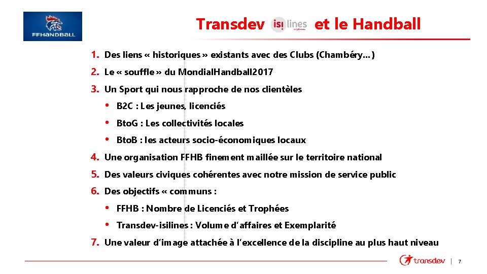 Transdev et le Handball 1. Des liens « historiques » existants avec des Clubs