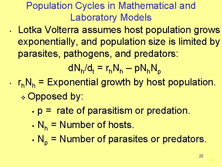  • • Population Cycles in Mathematical and Laboratory Models Lotka Volterra assumes host