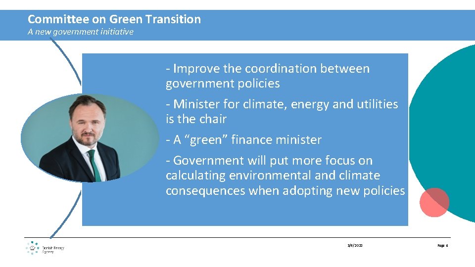 Committee on Green Transition A new government initiative - Improve the coordination between government