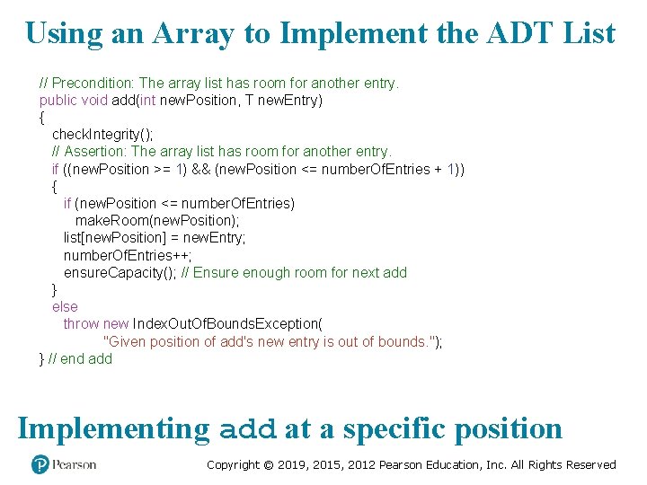 Using an Array to Implement the ADT List // Precondition: The array list has