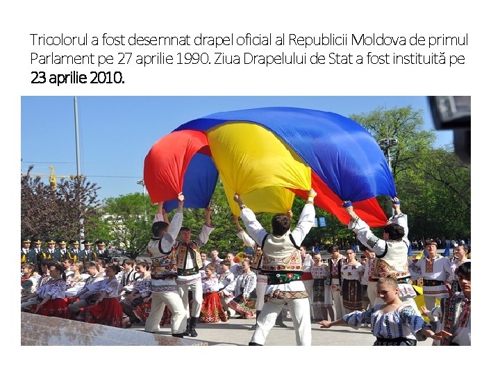 Tricolorul a fost desemnat drapel oficial al Republicii Moldova de primul Parlament pe 27