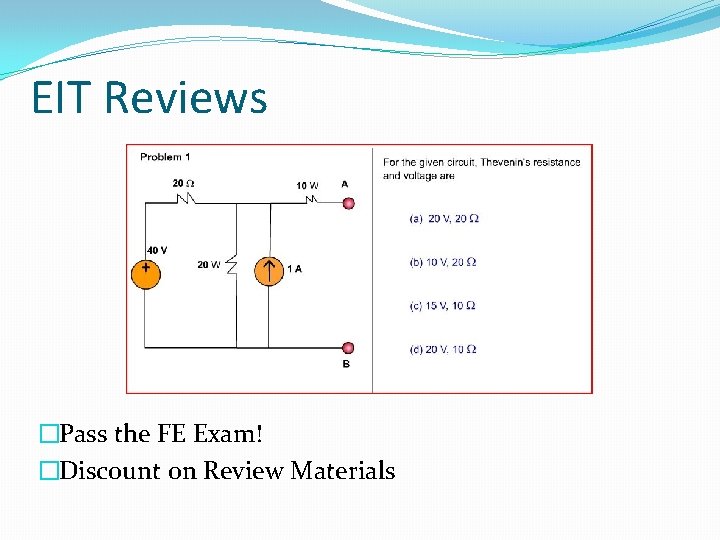 EIT Reviews �Pass the FE Exam! �Discount on Review Materials 