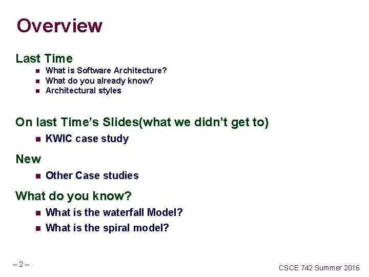Overview Last Time n n n What is Software Architecture? What do you already Overview Last Time n n n What is Software Architecture? What do you already