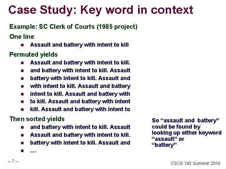 Case Study: Key word in context Example: SC Clerk of Courts (1985 project) One Case Study: Key word in context Example: SC Clerk of Courts (1985 project) One