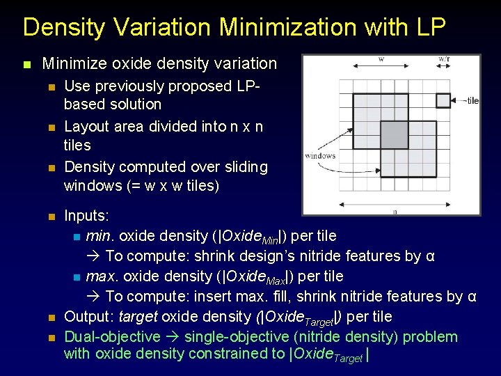 Density Variation Minimization with LP n Minimize oxide density variation n n n Use