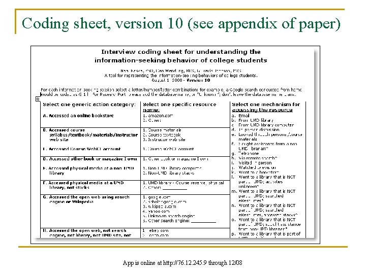 Coding sheet, version 10 (see appendix of paper) App is online at http: //76.