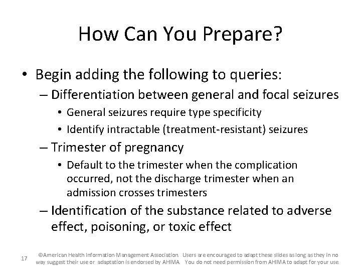 How Can You Prepare? • Begin adding the following to queries: – Differentiation between