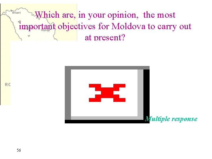 Which are, in your opinion, the most important objectives for Moldova to carry out