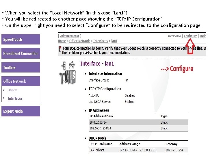  • When you select the “Local Network” (in this case “Lan 1”) •