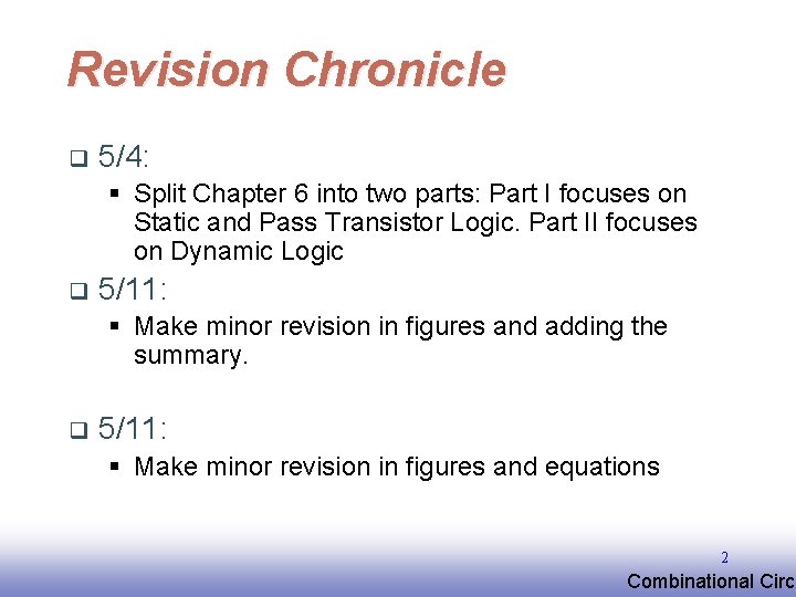 Revision Chronicle q 5/4: § Split Chapter 6 into two parts: Part I focuses Revision Chronicle q 5/4: § Split Chapter 6 into two parts: Part I focuses