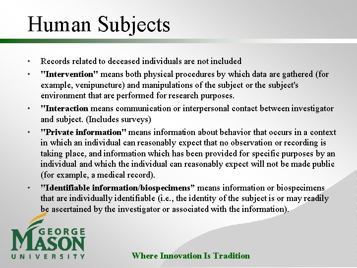 Human Subjects • • • Records related to deceased individuals are not included "Intervention"