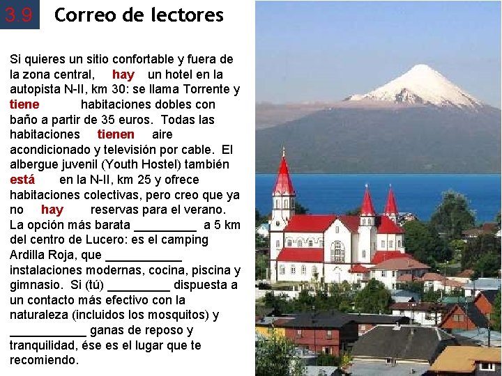 3. 9 Correo de lectores Si quieres un sitio confortable y fuera de la