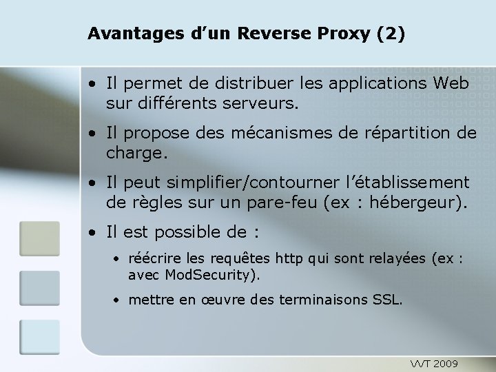 Avantages d’un Reverse Proxy (2) • Il permet de distribuer les applications Web sur