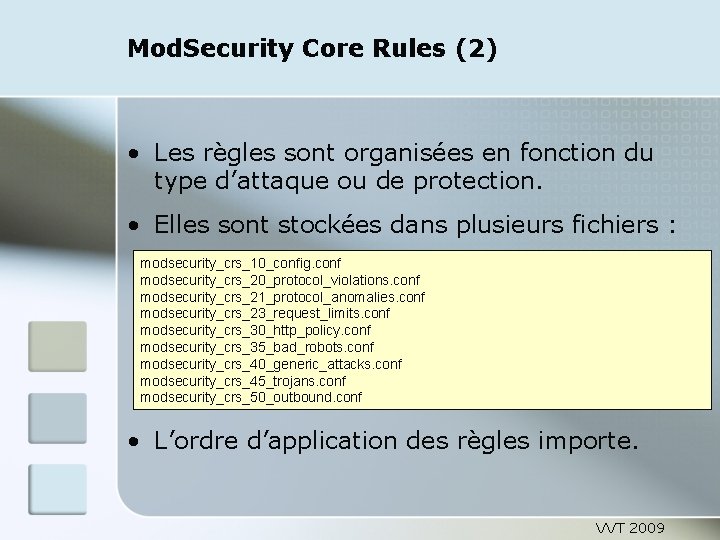 Mod. Security Core Rules (2) • Les règles sont organisées en fonction du type