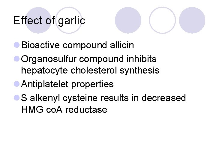Effect of garlic l Bioactive compound allicin l Organosulfur compound inhibits hepatocyte cholesterol synthesis