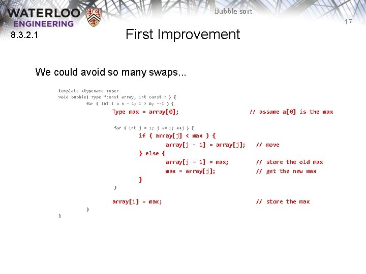 Bubble sort 17 First Improvement 8. 3. 2. 1 We could avoid so many Bubble sort 17 First Improvement 8. 3. 2. 1 We could avoid so many