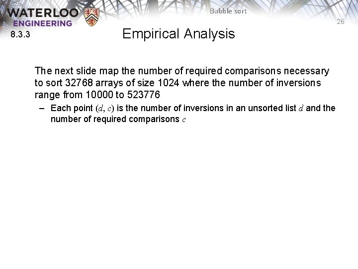 Bubble sort 26 8. 3. 3 Empirical Analysis The next slide map the number Bubble sort 26 8. 3. 3 Empirical Analysis The next slide map the number