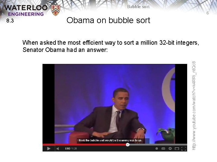 Bubble sort 6 Obama on bubble sort When asked the most efficient way to Bubble sort 6 Obama on bubble sort When asked the most efficient way to