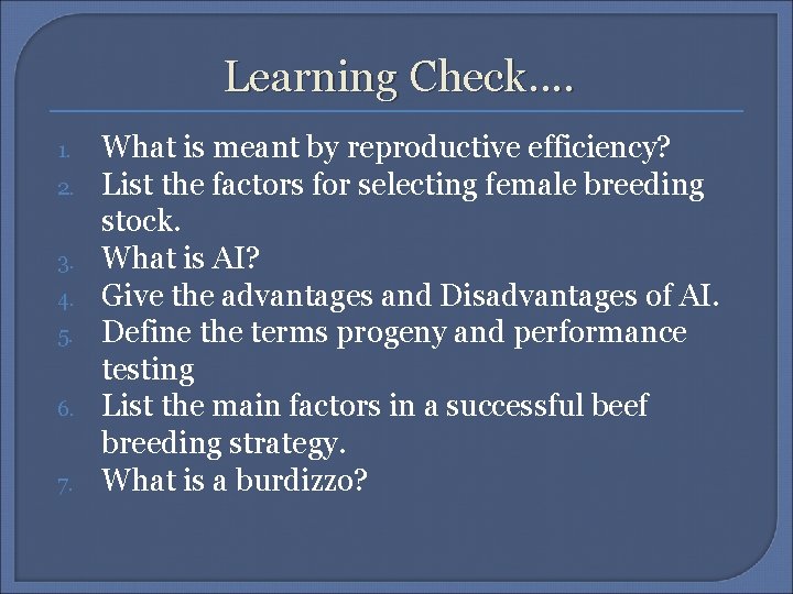 Learning Check. . 1. 2. 3. 4. 5. 6. 7. What is meant by