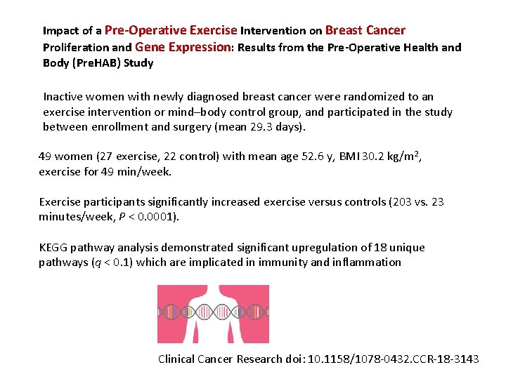 Impact of a Pre-Operative Exercise Intervention on Breast Cancer Proliferation and Gene Expression: Results