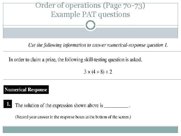 Order of operations (Page 70 -73) Example PAT questions 