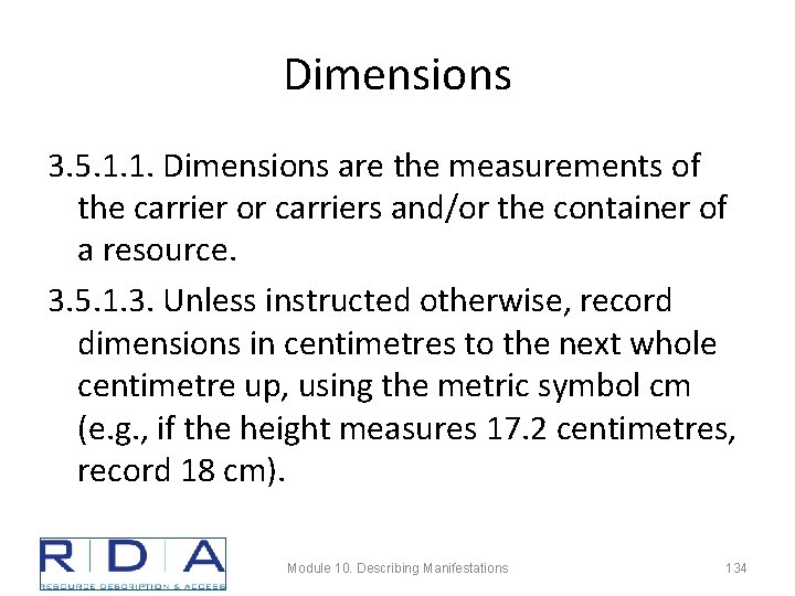 Dimensions 3. 5. 1. 1. Dimensions are the measurements of the carrier or carriers