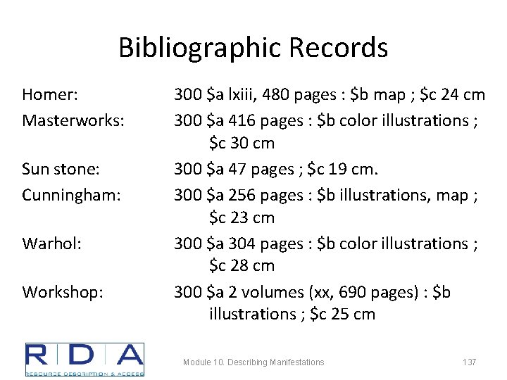 Bibliographic Records Homer: Masterworks: Sun stone: Cunningham: Warhol: Workshop: 300 $a lxiii, 480 pages