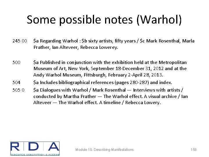 Some possible notes (Warhol) 245 00 $a Regarding Warhol : $b sixty artists, fifty