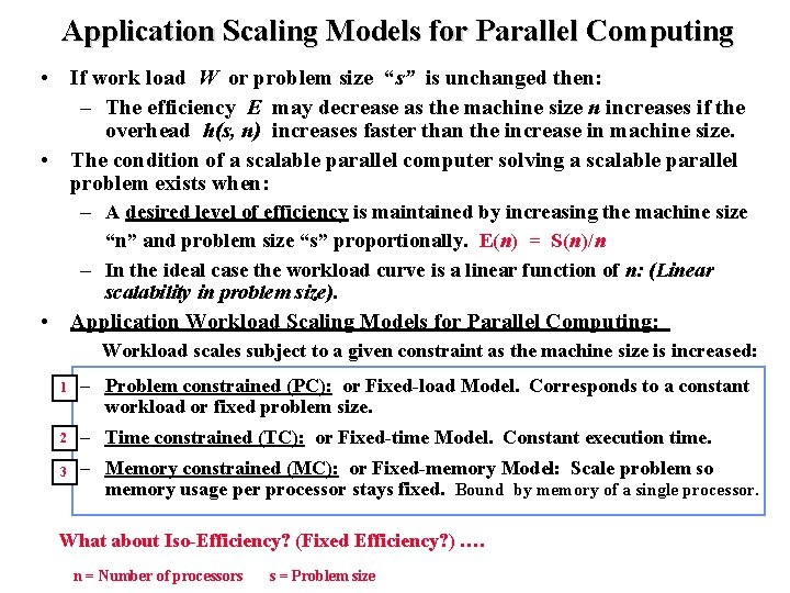 Application Scaling Models for Parallel Computing • If work load W or problem size