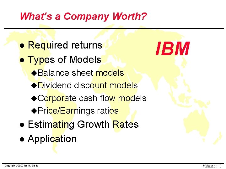 What’s a Company Worth? Required returns l Types of Models l IBM u. Balance