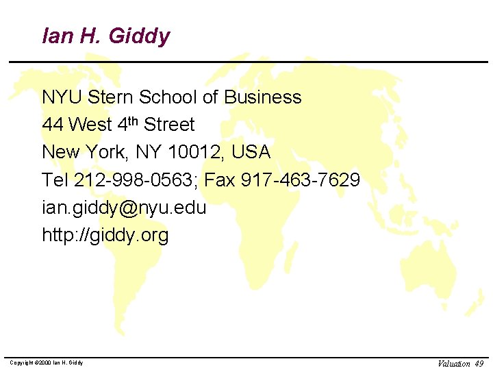 Ian H. Giddy NYU Stern School of Business 44 West 4 th Street New