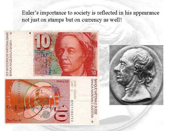 Euler’s importance to society is reflected in his appearance not just on stamps but