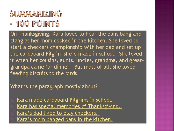 On Thanksgiving, Kara loved to hear the pans bang and clang as her mom