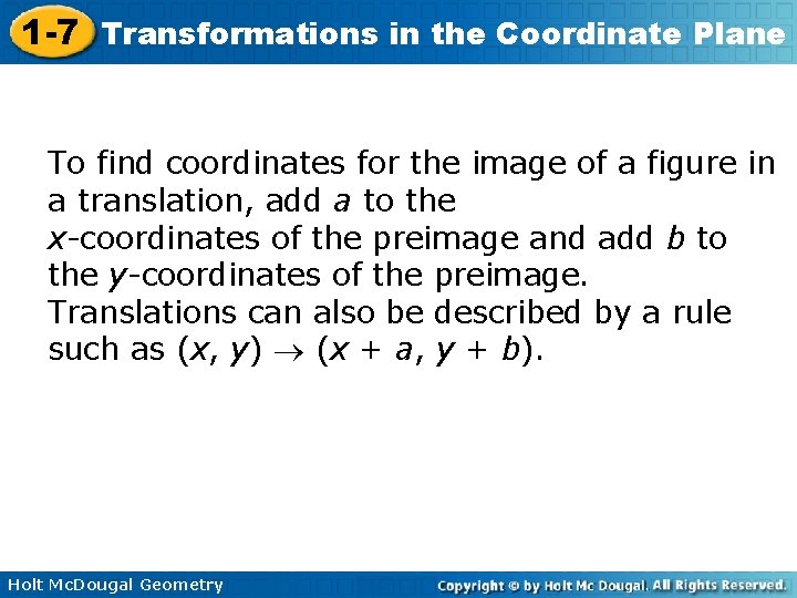 1 -7 Transformations in the Coordinate Plane To find coordinates for the image of