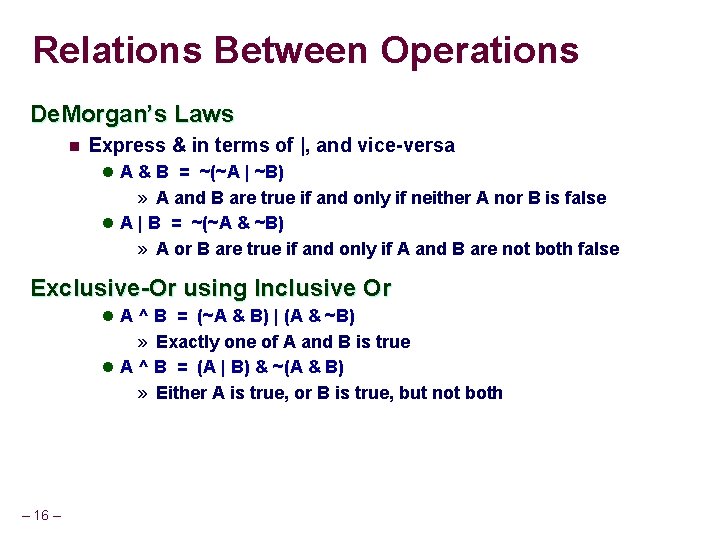Relations Between Operations De. Morgan’s Laws n Express & in terms of |, and