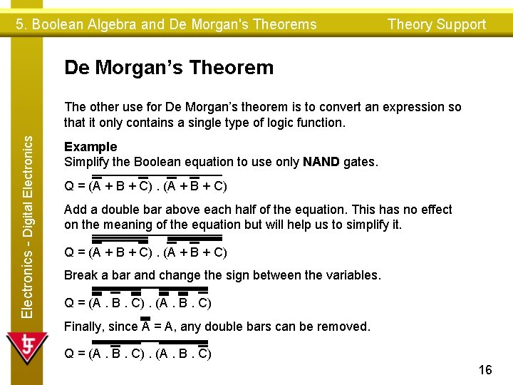 5. Boolean Algebra and De Morgan's Theorems Theory Support De Morgan’s Theorem Electronics - 5. Boolean Algebra and De Morgan's Theorems Theory Support De Morgan’s Theorem Electronics -