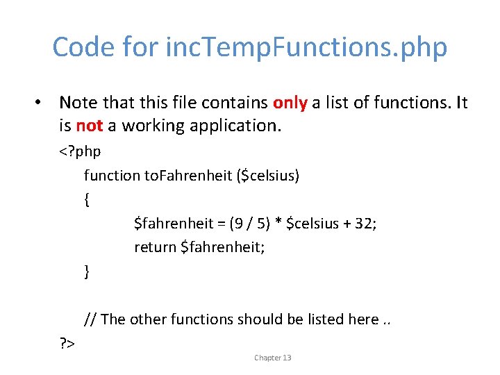 Code for inc. Temp. Functions. php • Note that this file contains only a