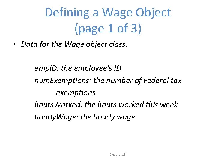 Defining a Wage Object (page 1 of 3) • Data for the Wage object