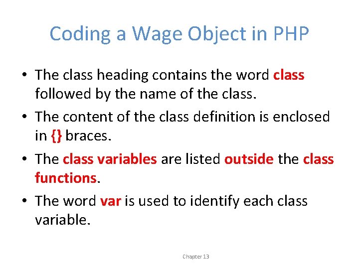Coding a Wage Object in PHP • The class heading contains the word class