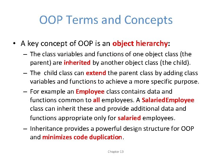 OOP Terms and Concepts • A key concept of OOP is an object hierarchy:
