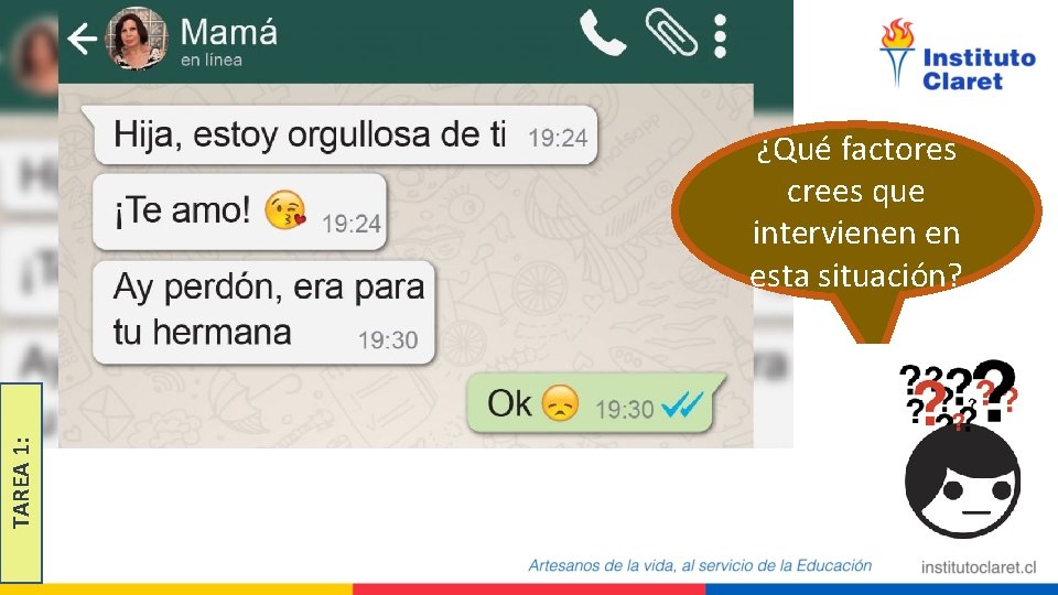 TAREA 1: ¿Qué factores crees que intervienen en esta situación? 