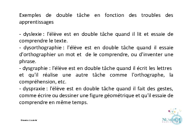 Exemples de double tâche en fonction des troubles des apprentissages - dyslexie : l'élève